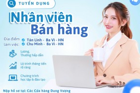 TUYỂN DỤNG NHÂN VIÊN BÁN HÀNG – LÀM VIỆC TẠI BA VÌ